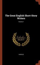 The Great English Short-Story Writers; Volume 1
