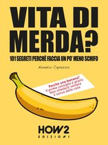 HOW2 Edizioni 110 - VITA DI MERDA?