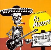 My Name is El Muerte