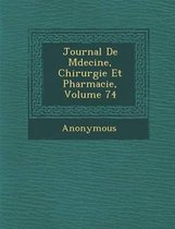 Journal de M Decine, Chirurgie Et Pharmacie, Volume 74