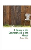 A History of the Commandments of the Church