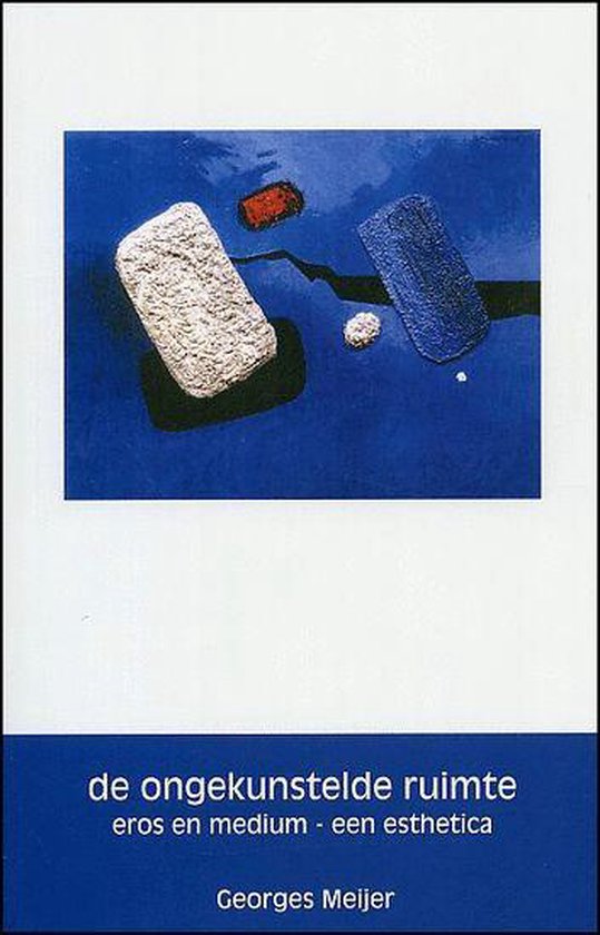 Cover van het boek 'De ongekunstelde ruimte / druk 1'