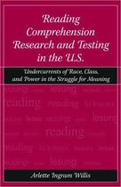 Reading Comprehension Research and Testing In The U.S.