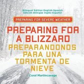 Preparing for a Blizzard / Preparandonos Para Una Tormenta de Nieve