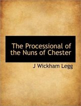 The Processional of the Nuns of Chester