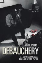 Debauchery