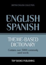 Theme-based dictionary British English-Spanish - 5000 words