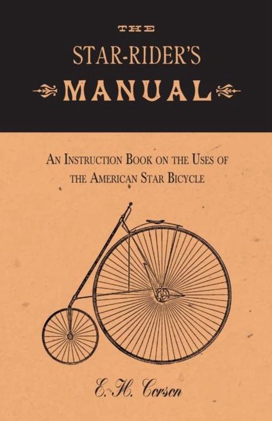 The Star-Rider's Manual - An Instruction Book on the Uses of ... - cover