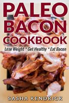 Paleo Bacon Cookbook