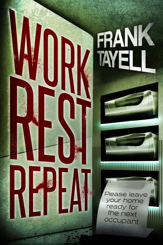 Work. Rest. Repeat. (ebook), Frank Tayell 1230000503082 Boeken