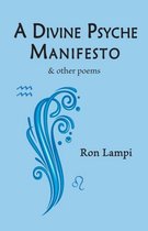 A Divine Psyche Manifesto & other poems