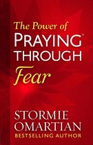 The Power of Praying® Through Fear