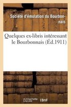 Histoire- Quelques Ex-Libris Intéressant Le Bourbonnais