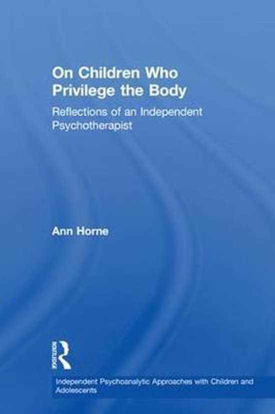 Independent Psychoanalytic Approaches with Children and Adol ... - cover