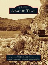 Images of America - Apache Trail