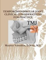 Temporomandibular Joint Clinical Considerations for Practice