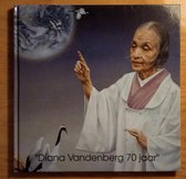 Diana Vandenberg 70 jaar