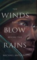The Winds that Blow Before the Rains