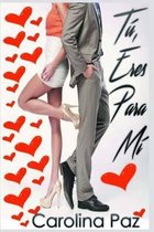 Tu, eres para mi