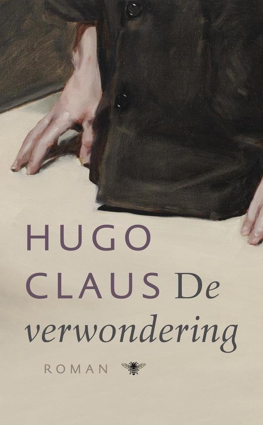 De verwondering, Hugo Claus 9789023454045 Boeken De verwondering, Hugo Claus 9789023454045 Boeken