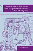 Middeleeuwse studies en bronnen cxi - Sibrandus Leo en zijn abtenkronieken van de Friese premonstratenzer kloosters Lidlum en Mariëngaarde