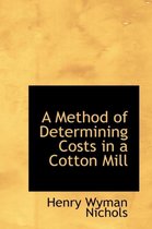 A Method of Determining Costs in a Cotton Mill