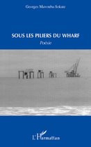 Sous les piliers du warf