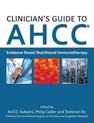 Clinician's Guide to AHCC