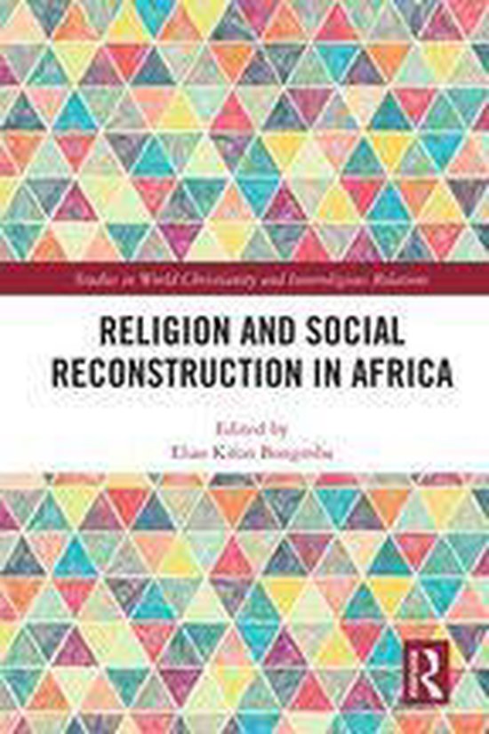 Studies in World Christianity and Interreligious Relations - Religion and Social Reconstruction in Africa