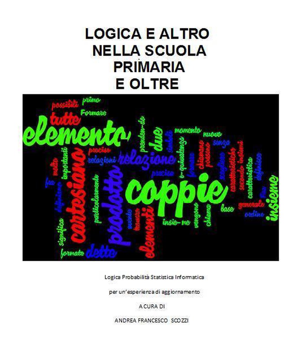 Logica e Altro nella scuola Primaria e Oltre