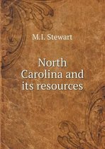 North Carolina and its resources