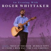 An evening with Roger Whittaker