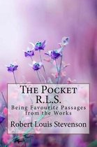 The Pocket R.L.S. Being Favourite Passages from the Works Robert Louis Stevenson