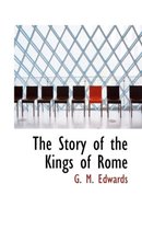 The Story of the Kings of Rome