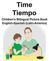 English-Spanish (Latin-America) Time/Tiempo Children's Bilingual Picture Book