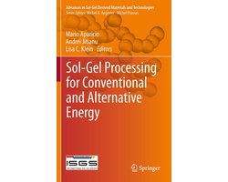 Chemistry and Material Science (R0) - Sol-Gel Processing for Conventional and Alternative Energy