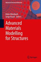 Advanced Structured Materials 19 - Advanced Materials Modelling for Structures