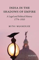 India in the Shadows of Empire