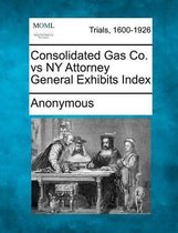 Consolidated Gas Co. Vs NY Attorney General Exhibits Index