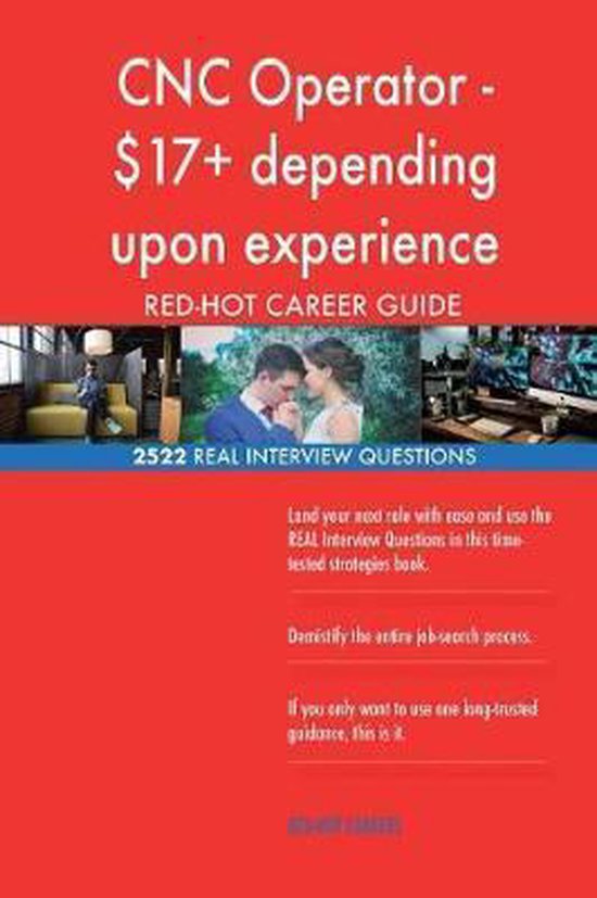 Cnc Operator - $17+ Depending Upon Experience Red-Hot Career; 2522 Real Intervie