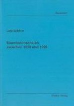 Eisenbetonschalen zwischen 1898 und 1928