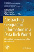 Lecture Notes in Geoinformation and Cartography - Abstracting Geographic Information in a Data Rich World