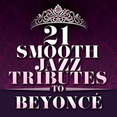 21 Smooth Jazz Tributes To Beyoncé