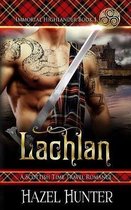 Immortal Highlander- Lachlan (Immortal Highlander Book 1)