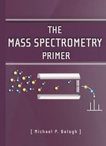 The Mass Spectrometry Primer