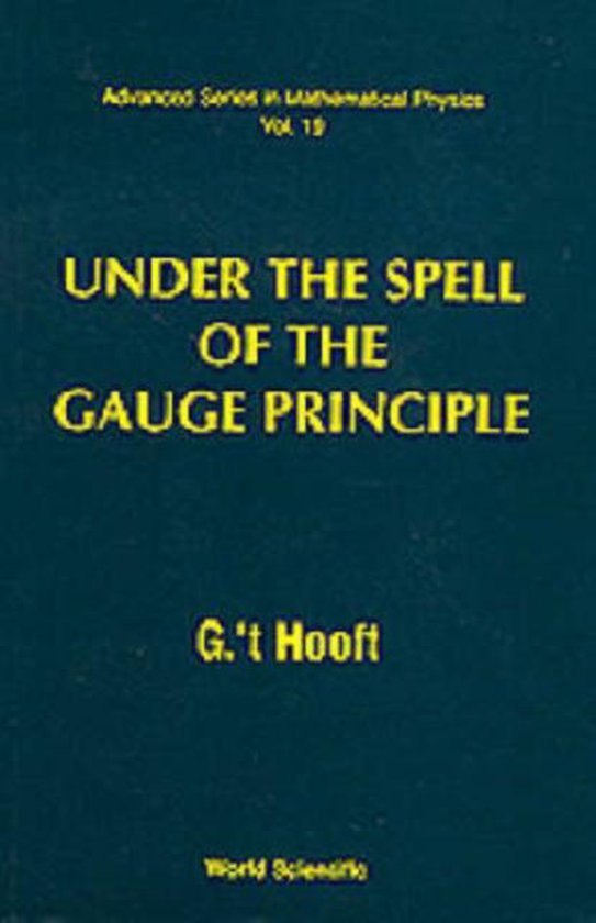 Under the Spell of the Gauge Principle