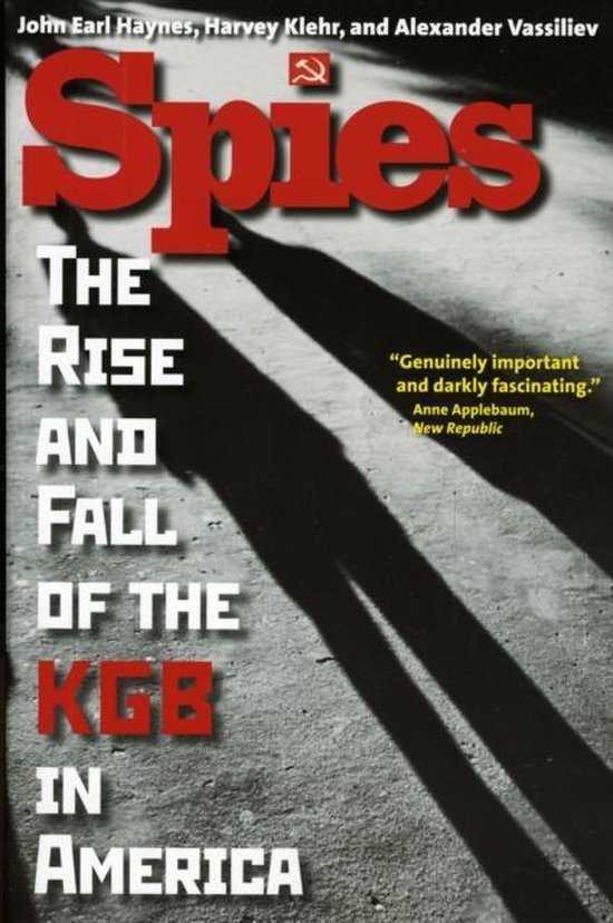 Spies - The Rise and Fall of the KGB in America