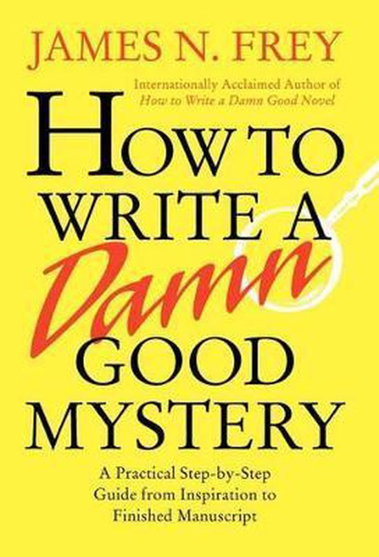 How to Write a Damn Good Mystery - cover