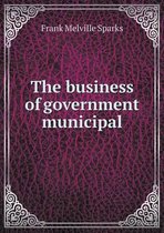 The business of government municipal