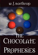 The Chocolate Prophesies